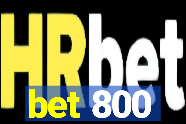 bet 800